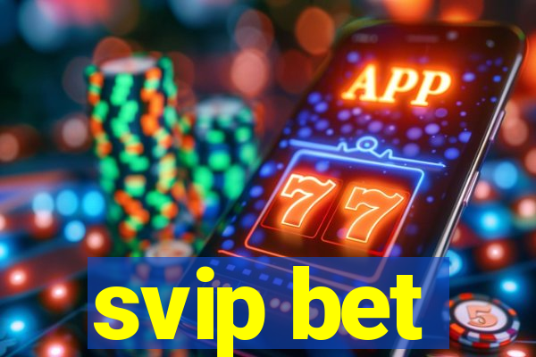 svip bet